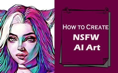 how to make lewd ai art|How to Create NSFW AI Art: A Beginner’s Guide (2024)